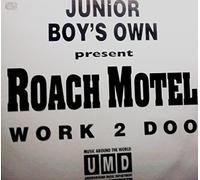 Roach Motel - Work 2 Doo
