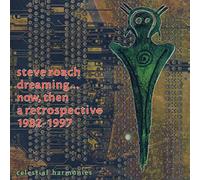 ROACH, STEVE - DREAMING NOW, THEN (2 CD)