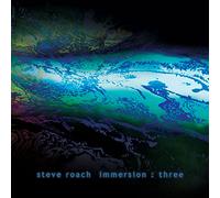 Immersion: Three - Steve Roach (Audio cd)