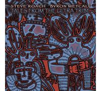 Roach, Steve & Metca - Tales From The Ultra Tribe