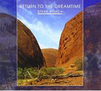 Roach Steve - Return To The Dreamtime