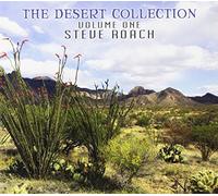 Roach, Steve - The Desert Collection Vol.1