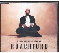 Roachford - I Know You Don'T Love Me