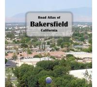 Road Atlas of Bakersfield, California