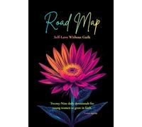 Road Map - Self-Love Without Guilt