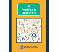 Road Map to Child Safety