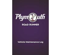 Road Runner Vehicle Maintenance Log: Track Maintenance, Repairs, Oil, Miles, Tires and Log Notes - (6 x9 in) Car Repair and Car Service Journal - Oil ... Expense Log, Cars, Trucks, and other Vehicles