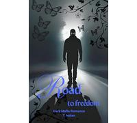 Road to freedom: Dark Mafia Romance Book