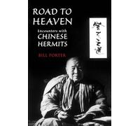 Road to Heaven: Encounters With Chinese Hermits [Lingua Inglese]