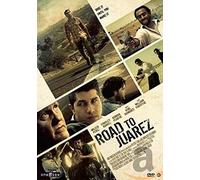 Road to Juarez