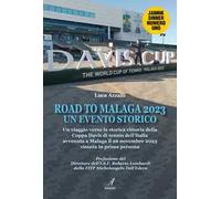 Road to Malaga 2023 un evento storico
