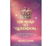 Road to Queendom: 365 Daily Reflections and Affirmations to Keep YOUR Crown Straight