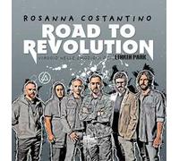 Road to revolution. Viaggio nelle emozioni dei Linkin Park