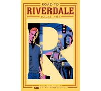 Adam Hughes Chip Zdarsky Mark Waid Road to Riverdale Vol. 3 (Tascabile)