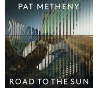 Pat Metheny Road to the Sun (CD) Album