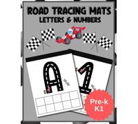 Road Tracing Mats Letters & Numbers: Learn to trace the numbers 0-20 and the letters A-Z for Pre-K K1 students