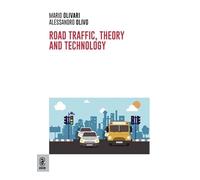 Road traffic, theory and technology