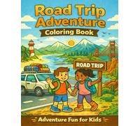 Road Trip Adventure Coloring Book: Adventure Fun for Kids
