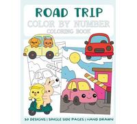 Road Trip Color By Number Coloring Book: 50 Big and Bold Coloring Pages for Kids