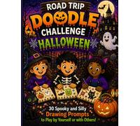Road Trip Doodle Challenge Halloween: A Spooky Drawing Game for Kids to Play Alone or With Others