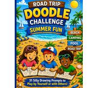 Road Trip Doodle Challenge Summer fun: 31 Fun Drawing Prompts for Summer Adventures