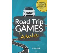 Road Trip Games for Adults: Travel Games and Activities to Play Together in the Car | Includes Conversation Prompts and Trivia