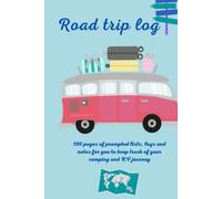 Road Trip Log - Time to Travel: Giornale dei viaggiatori camper