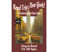 Road Trip: New York! A Word Search Guide to Cities & Towns: 6x9 Inches | 110 Pages | 55 Puzzles... An unforgettable journey through the Empire State-one puzzle at a time.