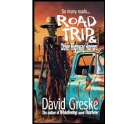 Road Trip & Other Highway Horrors