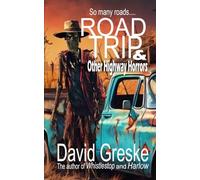 Road Trip & Other Highway Horrors