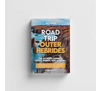 Road Trip Outer Hebrides - The Ultimate Guide To Lewis Harris Uist & Barra