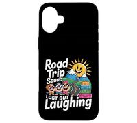 Road Trip Squad Lost But Laughing Divertimento di viaggio - Custodia per iPhone 16 Plus