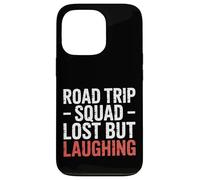 Road Trip Squad Lost But Laughing Travel Fun - Custodia per iPhone 13 Pro
