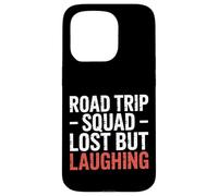 Road Trip Squad Lost But Laughing Travel Fun - Custodia per iPhone 15 Pro