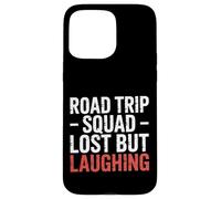 Road Trip Squad Lost But Laughing Travel Fun - Custodia per iPhone 15 Pro Max