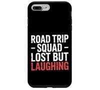 Road Trip Squad Lost But Laughing Travel Fun - Custodia per iPhone 7 Plus/8 Plus