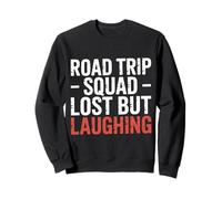 Road Trip Squad Lost But Laughing Travel Fun - Felpa