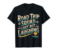 Road Trip Squad Lost But Laughing Travel Fun - Maglietta