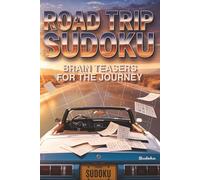 Road Trip Sudoku: Brain Teasers for the Journey | 6x9 inches 160 pages | 75 puzzles with 3 difficulty levels easy, medium, and hard | Solutions Included