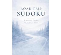Road Trip Sudoku: Screen-Free Puzzles for Adults on the Go