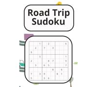Road Trip Sudoku: Travel Size Activity Book for Long Car Rides, Vacations & Road Trips | Screen-Free Brain Games for Adults | 50+ Puzzles with Solutions