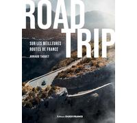 Road trip sur les meilleures routes de France