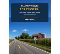 Road Trip Through the Midwest: Trivia, Mazes, Puzzles, Maps & Coloring Activities Across the Midwestern States