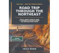 Road Trip Through the Northeast: Trivia, Mazes, Puzzles, Maps & Coloring Activities Across the Northeastern States