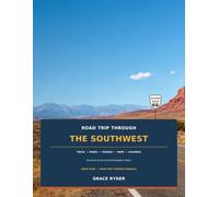 Road Trip Through the Southwest: Trivia, Mazes, Puzzles, Maps & Coloring Activities Across the Southwestern States