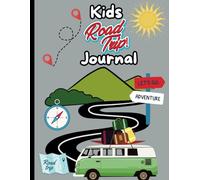 Road Trip Travel Journal for Kids: Fun Vacation Activity Book with Prompts, Games & Drawing Pages - Road Trip Memory Keepsake for Boys & Girls Ages 6-12