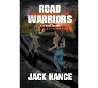 Road Warriors: A Levi Walsh Adventure