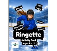 Road Warriors Ringette Activity Book: Word Searches, Crosswords, Trivia, Coloring Pages & More for Girls Who Love the Game 100+ Pages