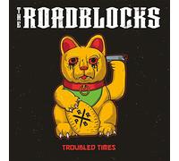 Roadblocks, the - Troubled Times