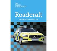 Roadcraft: The Police Driver’s Handbook